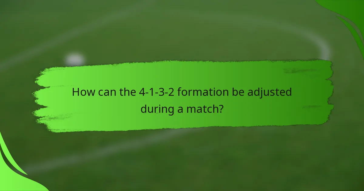 How can the 4-1-3-2 formation be adjusted during a match?