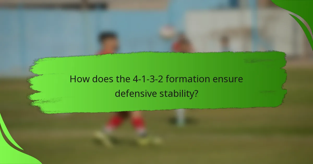 How does the 4-1-3-2 formation ensure defensive stability?
