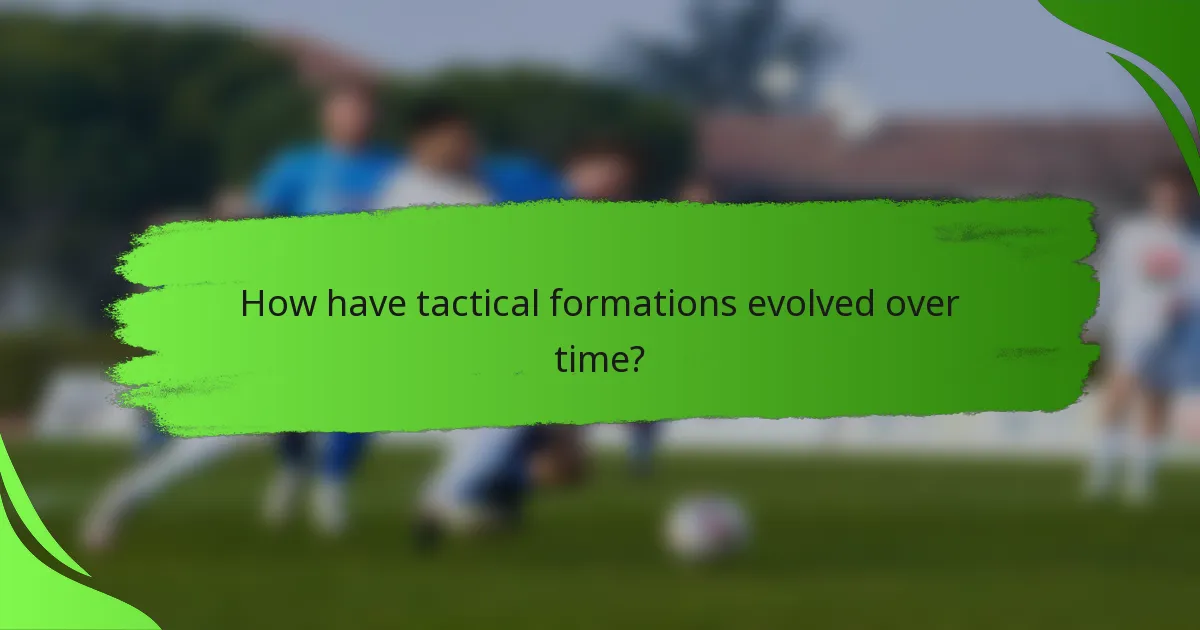 How have tactical formations evolved over time?