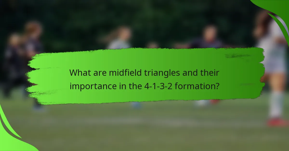 What are midfield triangles and their importance in the 4-1-3-2 formation?
