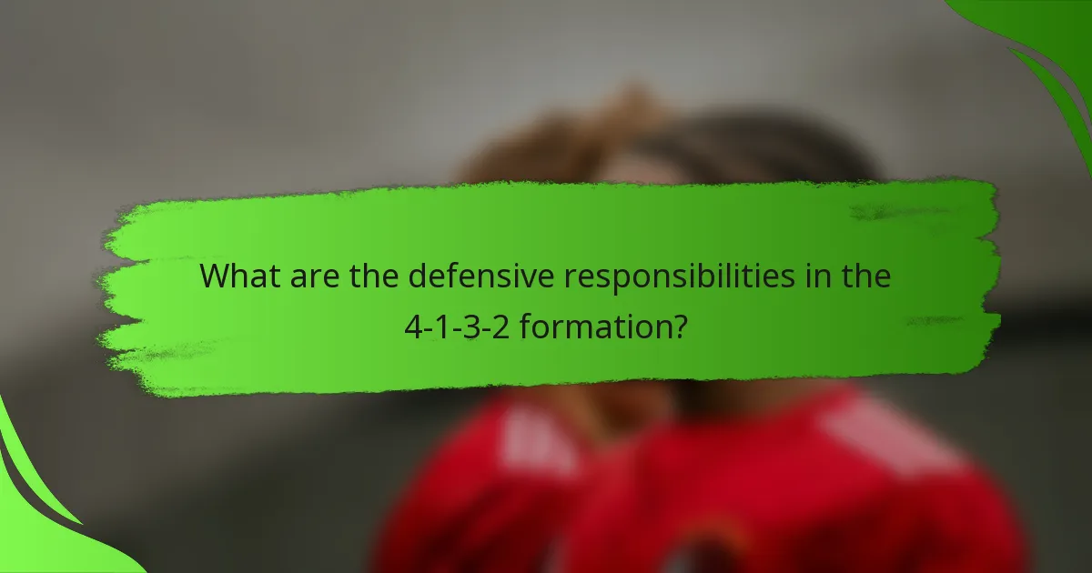 What are the defensive responsibilities in the 4-1-3-2 formation?