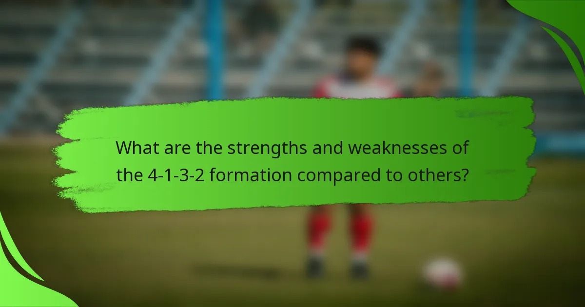 What are the strengths and weaknesses of the 4-1-3-2 formation compared to others?