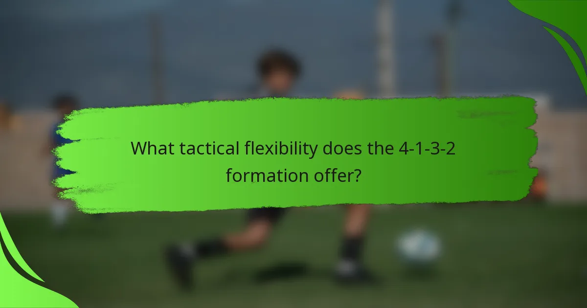 What tactical flexibility does the 4-1-3-2 formation offer?